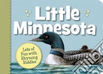 Little Minnesota libro in lingua di Wargin Kathy-Jo, Urban Helle (ILT)
