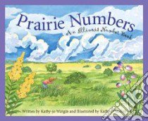 Prairie Numbers libro in lingua di Wargin Kathy-Jo, O'malley Kathy