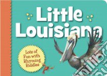 Little Louisiana libro in lingua di Prieto Anita C., Knorr Laura (ILT)