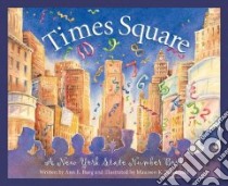 Times Square libro in lingua di Burg Ann E., Brookfield Maureen K. (ILT)