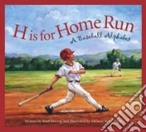 H Is for Home Run libro in lingua di Herzog Brad, Rose-Popp Melanie (ILT)