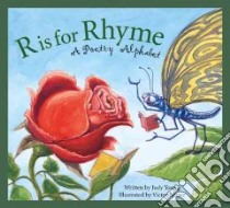 R Is for Rhyme libro in lingua di Young Judy, Juhasz Victor (ILT)