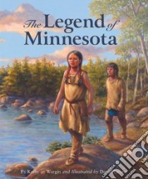 The Legend of Minnesota libro in lingua di Geister David, Geister David (ILT)