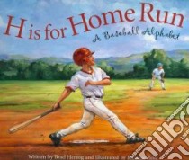 H Is for Home Run libro in lingua di Herzog Brad