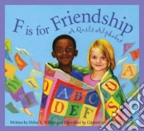 F Is for Friendship libro in lingua di Wilbur Helen L., Frankenhuyzen Gijsbert Van (ILT)