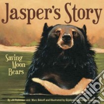 Jasper's Story libro in lingua di Robinson Jill, Bekoff Marc, Frankenhuyzen Gijsbert Van (ILT)