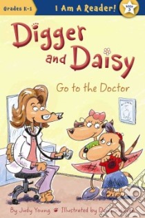 Digger and Daisy Go to the Doctor libro in lingua di Young Judy, Sullivan Dana (ILT)