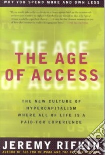 The Age of Access libro in lingua di Rifkin Jeremy