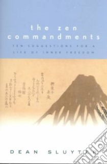 The Zen Commandments libro in lingua di Sluyter Dean