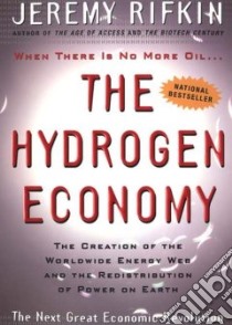 The Hydrogen Economy libro in lingua di Rifkin Jeremy