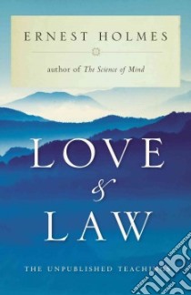 Love and Law libro in lingua di Holmes Ernest, Leo Marilyn (EDT)