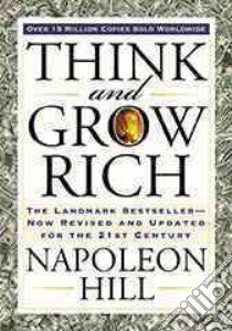 Think and Grow Rich libro in lingua di Hill Napoleon, Pell Arthur R.