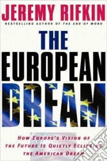 The European Dream libro in lingua di Rifkin Jeremy