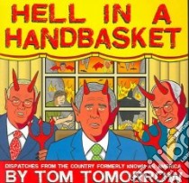 Hell in a Handbasket libro in lingua di Tomorrow Tom