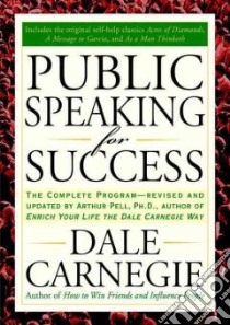 Public Speaking for Success libro in lingua di Carnegie Dale, Pell Arthur R.