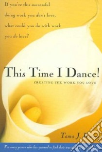 This Time I Dance! libro in lingua di Kieves Tama J.