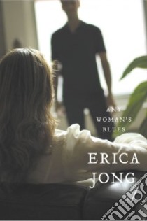 Any Woman's Blues libro in lingua di Jong Erica