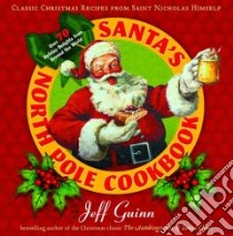 Santa's North Pole Cookbook libro in lingua di Guinn Jeff