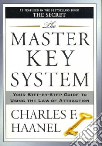 The Master Key System libro in lingua di Haanel Charles F.