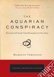 The Aquarian Conspiracy libro in lingua di Ferguson Marilyn, Tarcher Jeremy P. (INT)