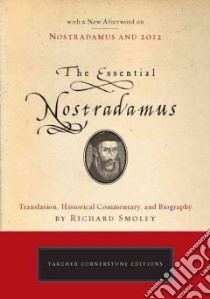 The Essential Nostradamus libro in lingua di Smoley Richard