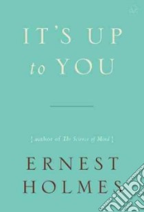 It's Up to You libro in lingua di Holmes Ernest (COM)