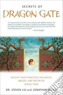 The Secrets of Dragon Gate libro in lingua di Liu Stephen, Blank Johnathan