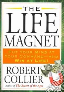 The Life Magnet libro in lingua di Collier Robert