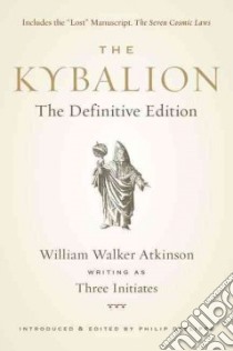The Kybalion libro in lingua di Atkinson William Walker, Deslippe Philip (INT)