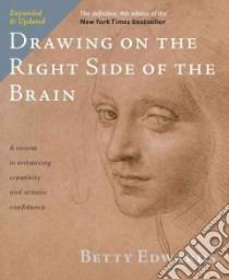 Drawing on the Right Side of the Brain libro in lingua di Edwards Betty