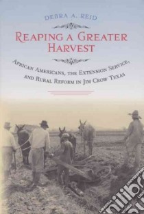Reaping a Greater Harvest libro in lingua di Reid Debra A.