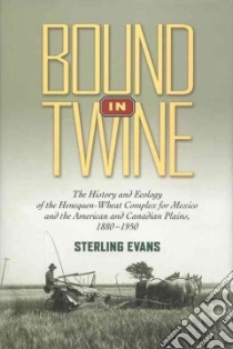 Bound in Twine libro in lingua di Evans Sterling