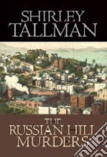The Russian Hill Murders libro in lingua di Tallman Shirley