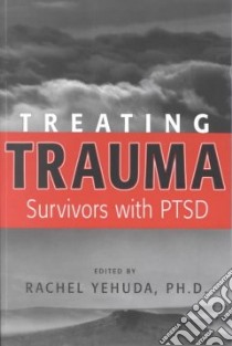 Treating Trauma Survivors With PTSD libro in lingua di Yehuda Rachel (EDT)