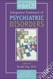 Integrated Treatment for Psychiatric Disorders libro in lingua di Kay Jerald (EDT)