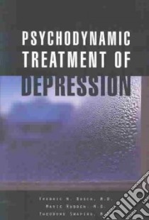 Psychodynamic Treatment of Depression libro in lingua di Busch Fredric N., Rudden Marie, Shapiro Theodore