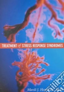 Treatment of Stress Response Syndromes libro in lingua di Horowitz Mardi Jon