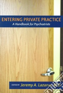 Entering Private Practice libro in lingua di Lazarus Jeremy A.