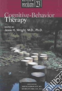 Cognitive-Behavior Therapy libro in lingua di Wright Jesse H. (EDT)