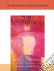 The American Psychiatric Publishing Textbook of Schizophrenia libro in lingua di Lieberman Jeffrey A. (EDT), Stroup T. Scott M.D. (EDT), Perkins Diana O. M.D. (EDT)
