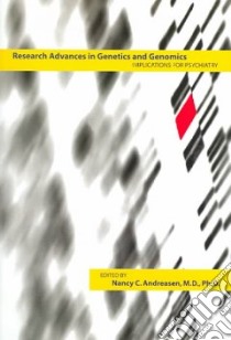 Research Advances In Genetics And Genomics libro in lingua di Andreasen Nancy C. (EDT)