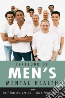 Textbook of Men's Mental Health libro in lingua di Grant Jon E. (EDT), Potenza Marc N. (EDT)