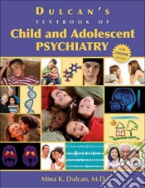 Dulcan's Textbook of Child and Adolescent Psychiatry libro in lingua di Dulcan Mina K. (EDT)