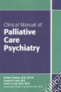 Clinical Manual of Palliative Care Psychiatry libro in lingua di Fairman Nathan M.D., Hirst Jeremy M. M.D., Irwin Scott A. M.D. Ph.D.