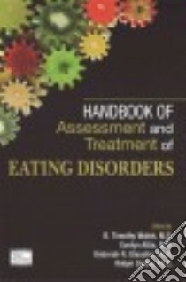 Handbook of Assessment and Treatment of Eating Disorders libro in lingua di Walsh B. Timothy M.D. (EDT), Attia Evelyn M.D. (EDT), Glasofer Deborah R. Ph.D. (EDT), Sysko Robyn Ph.D. (EDT)