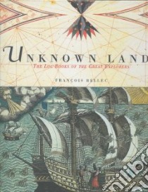 Unknown Lands libro in lingua di Bellec Francois, Davidson Lisa, Ayre Elizabeth