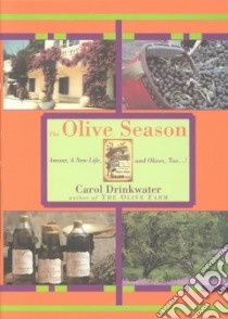 The Olive Season libro in lingua di Drinkwater Carol