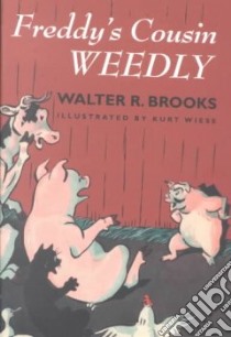 Freddy's Cousin Weedly libro in lingua di Brooks Walter R., Wiese Kurt (ILT)