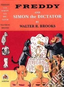 Freddy and Simon the Dictator libro in lingua di Brooks Walter R., Wiese Kurt (ILT)