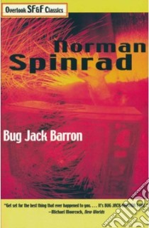 Bug Jack Barron libro in lingua di Moorcock Michael